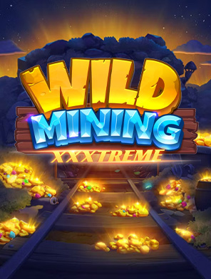 Wild Mining XXXtreme